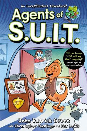 Agents of S.U.I.T.: A Full Colour, Laugh-Out-Loud Comic Book Adventure! John Patrick Green 9781035015467