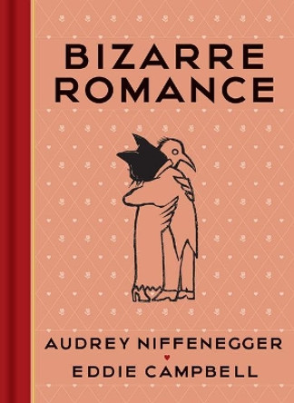 Bizarre Romance Audrey Niffenegger 9781419728532
