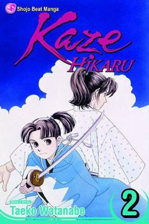 Kaze Hikaru, Vol. 2 Taeko Watanabe 9781421505817