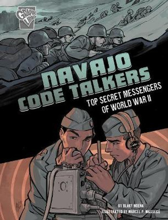 Navajo Code Talkers Blake Hoena 9781543575491