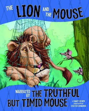 Lion and Mouse, Narrated by Timid but Truthful Mouse (Other Side of Fable) Nancy Loewen 9781515828709