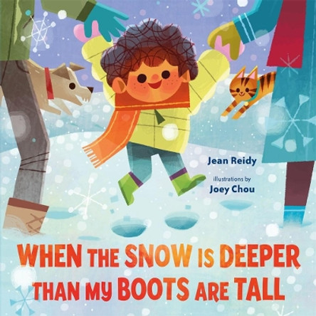 When the Snow Is Deeper Than My Boots Are Tall Jean Reidy 9781250127129