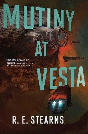 Mutiny at Vesta R. E. Stearns 9781481476904