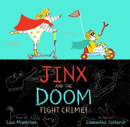 Jinx and the Doom Fight Crime! Lisa Mantchev 9781481467018