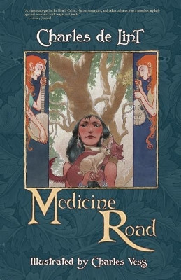 Medicine Road by Charles De Lint