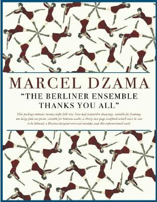 Berliner Ensemble Thanks You All by Marcel Dzama (Author)