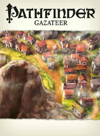 Pathfinder Chronicles: Gazetteer Erik Mona 9781601250773