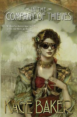 In The Company Of Thieves by Kage Baker