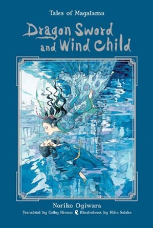 Dragon Sword and Wind Child Noriko Ogiwara 9781421537634