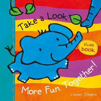 Take a Look. More Fun Together! by Liesbet Slegers