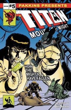 Titan Mouse of Might Issue #5 Gary L Shipman 9781087887326