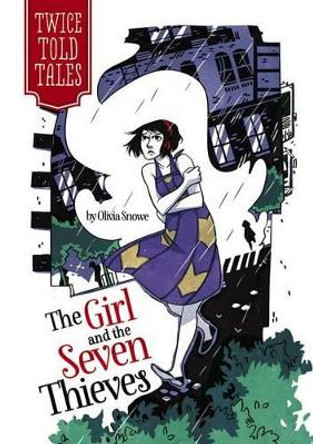 The Girl and the Seven Thieves Olivia Snowe 9781434260185