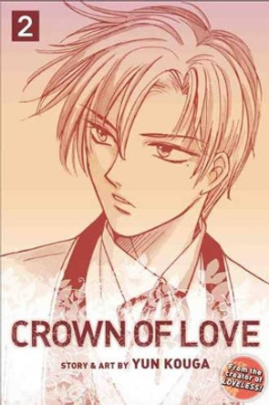 Crown of Love, Vol. 2 Yun Kouga 9781421531946