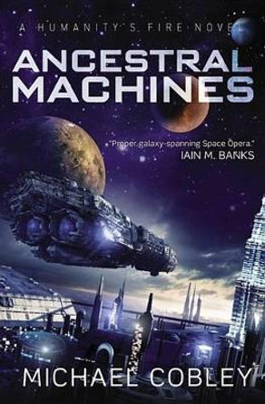 Ancestral Machines Michael Cobley 9780316221184