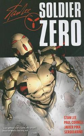 Soldier Zero, Volume 1 Stan Lee (Zeneca Pharmaceuticals, Macclesfield, Cheshire) 9781608860470