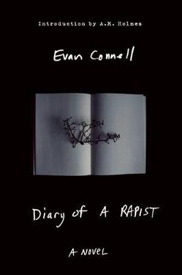 The Diary of a Rapist by Evan Connell