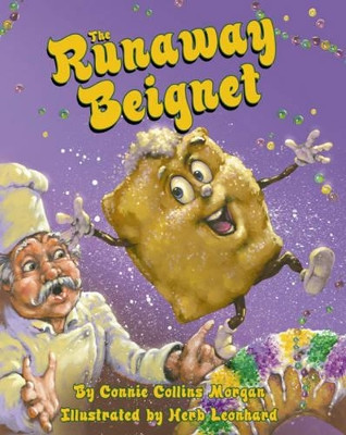 Runaway Beignet, The by Connie Morgan