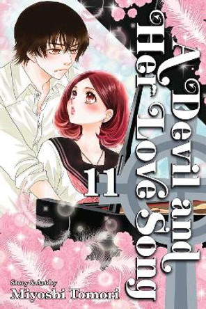 A Devil and Her Love Song, Vol. 11 Miyoshi Tomori 9781421551340