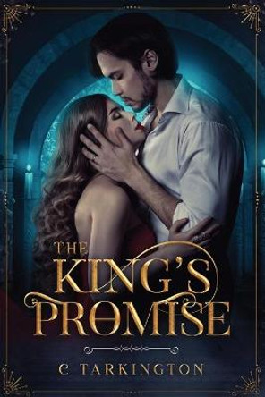 The King's Promise by C Tarkington