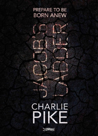 Jacob's Ladder: Prepare to be Born Anew Charlie Pike 9781788490405