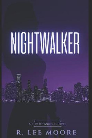 Nightwalker R Lee Moore 9781089198796