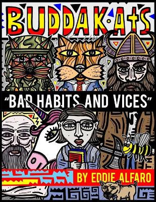Bad Habits and Vices by Eddie Alfaro