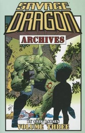 Savage Dragon Archives Volume 3 Erik Larsen 9781582407708