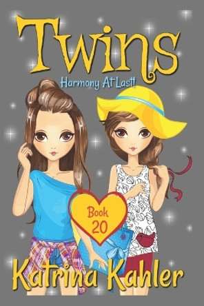 Twins - Book 20: Harmony At Last Kaz Campbell 9781091260740