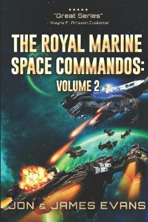 The Royal Marine Space Commandos Vol 2 James Evans 9781092719964