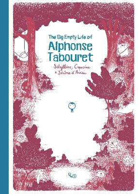 The Big Empty Life of Alphonse Tabouret Sibylline 9781941302767