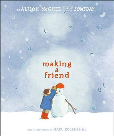 Making a Friend Alison McGhee 9781416989981