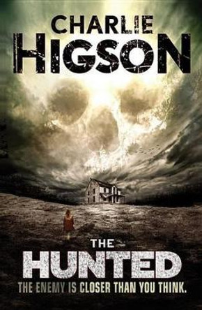 The Hunted Charlie Higson 9781423165675
