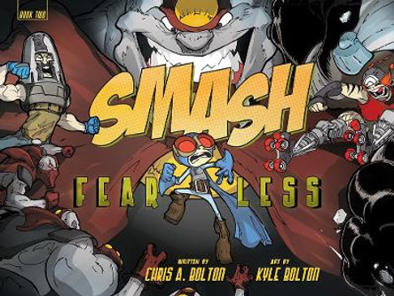 SMASH 2: Fearless Chris A. Bolton 9780763681180