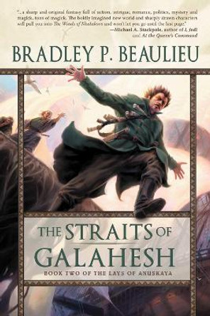 The Straits of Galahesh by Bradley P. Beaulieu
