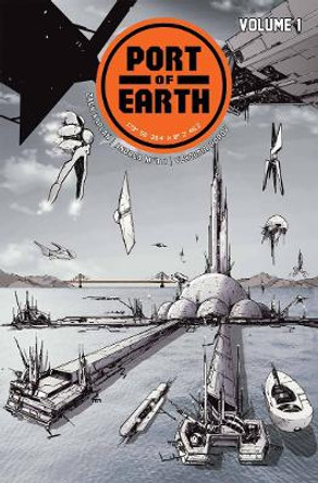 Port of Earth Volume 1 Zack Kaplan 9781534306462