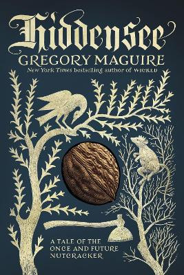 Hiddensee: A Tale of the Once and Future Nutcracker Gregory Maguire 9780062684370