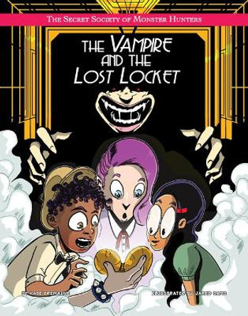 The Vampire and the Lost Locket Kate Tremaine 9781534169395