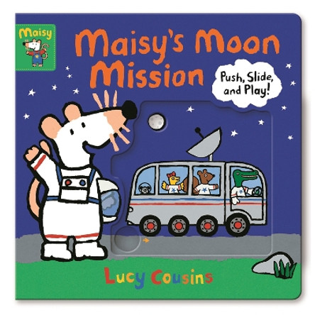 Maisy's Moon Mission: Push, Slide, and Play! Lucy Cousins 9781536215083