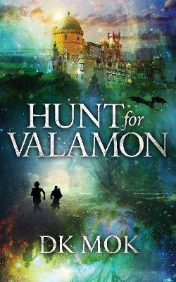 Hunt for Valamon by DK Mok