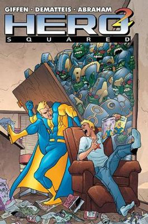 Hero Squared: v. 1 Keith Giffen 9781934506004