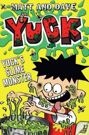 Yuck's Slime Monster Matt and Dave 9781442451247