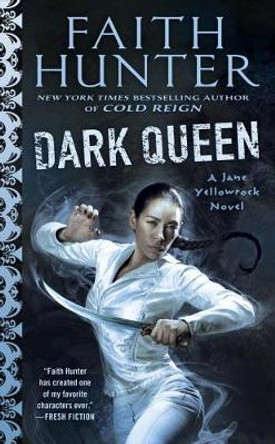 Dark Queen: A Jane Yellowrock Movel Faith Hunter 9781101991428