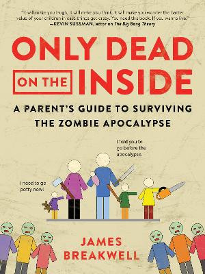 Only Dead on the Inside by James Breakwell