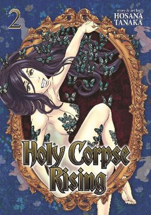 Holy Corpse Rising Vol. 2 Hosana Tanaka 9781626924284