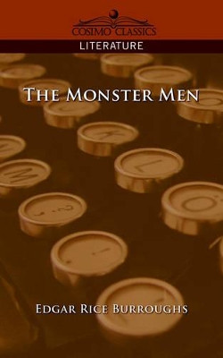 The Monster Men Edgar Rice Burroughs 9781596053250