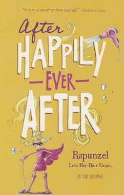 Rapunzel Lets Her Hair Down Tony Bradman 9781434279651