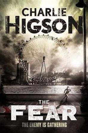 The Fear Charlie Higson 9781484721445