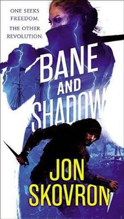 Bane and Shadow Jon Skovron 9780316268141