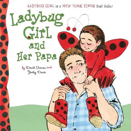 Ladybug Girl and Her Papa by David Soman
