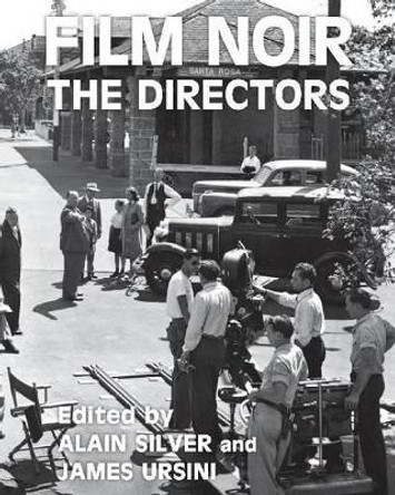 Film Noir the Directors Alain Silver 9780879103941